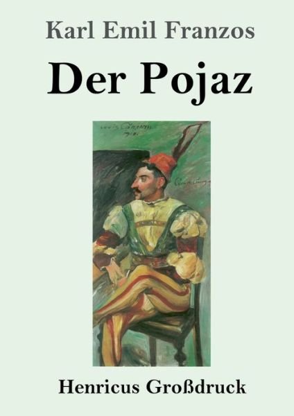 Cover for Karl Emil Franzos · Der Pojaz (Grossdruck) (Paperback Bog) (2019)