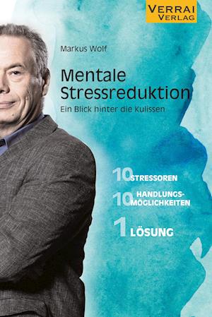 Mentale Stressreduktion - - Markus Wolf - Books - VERRAI-VERLAG - 9783948342814 - May 25, 2023