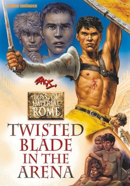 Cover for Zack · Twisted Blade in the Arena: Boys of Imperial Rome 4 (Paperback Book) (2017)