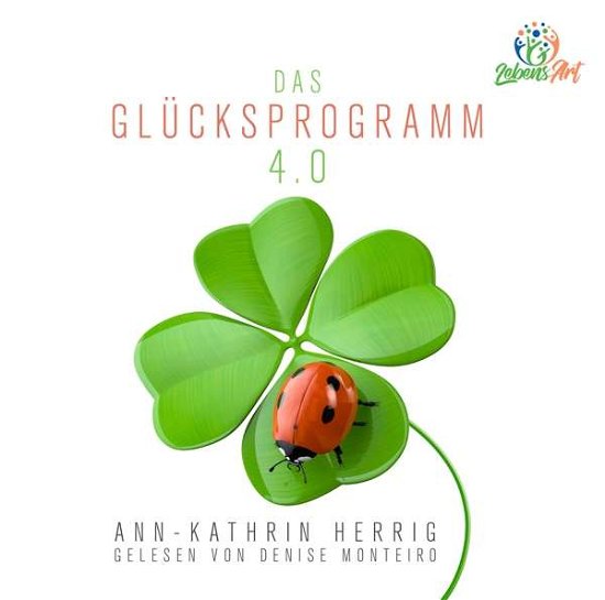 Das Glücksprogramm 4.0 - D.monteiro-a.-k.herrig - Musik - ZYX - 9783959951814 - 20. oktober 2017