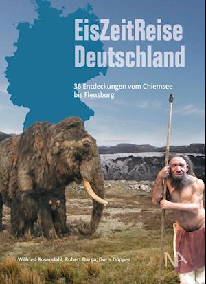 Cover for Wilfried Rosendahl · EisZeitReise Deutschland (Paperback Book) (2022)