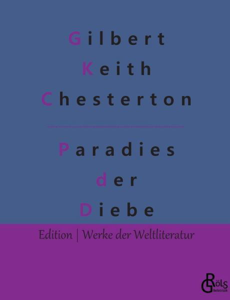 Cover for G K Chesterton · Das Paradies der Diebe (Paperback Book) (2022)