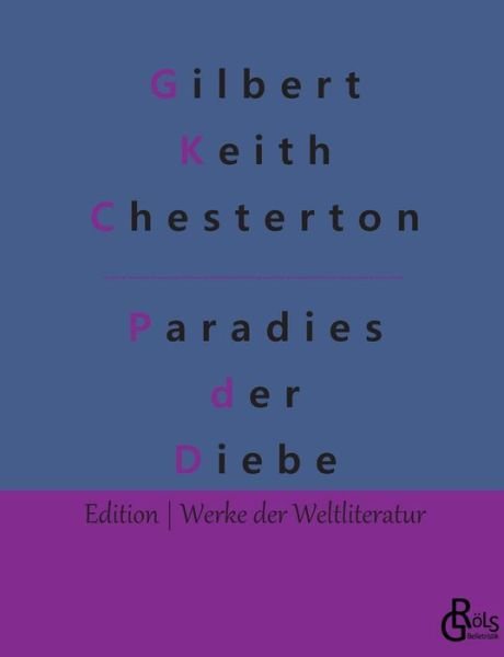 Cover for G K Chesterton · Das Paradies der Diebe (Paperback Bog) (2022)