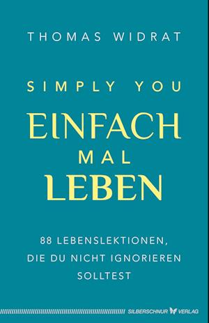 Cover for Thomas Widrat · Einfach mal leben – Simply you (Book) (2024)