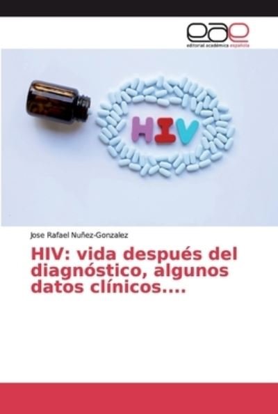 Cover for Nuñez-Gonzalez · HIV: vida después del di (Book) (2019)