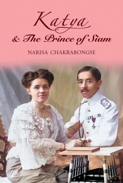 Cover for Narisa Chakrabongse · Katya &amp; The Prince of Siam (Paperback Book) (2025)