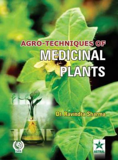 Cover for Ravindra Sharma · Agro Techniques of Medicinal Plants (Hardcover Book) (2013)