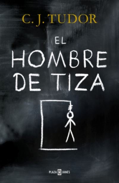 Cover for C.J. Tudor · El hombre de tiza / The Chalk Man (Hardcover bog) (2018)