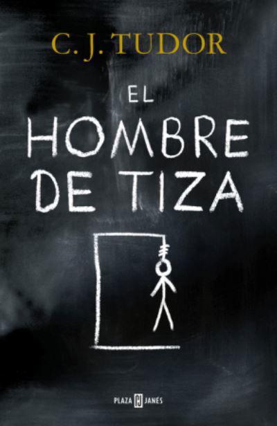 Cover for C.J. Tudor · El hombre de tiza / The Chalk Man (Innbunden bok) (2018)