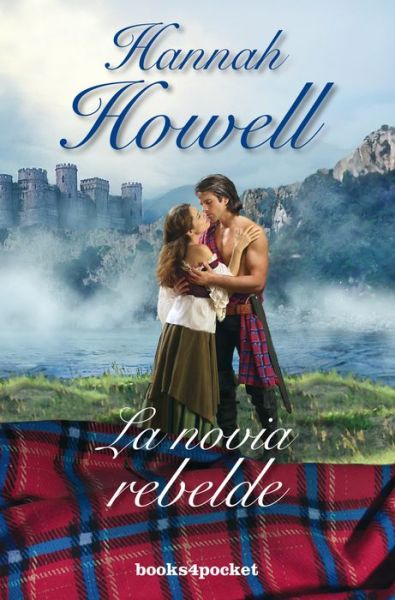 Cover for Hannah Howell · Novia rebelde, La (Book) [Spanish edition] (2016)