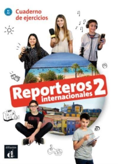 Cover for Various authors · Reporteros internacionales 2 - Cuaderno de ejercicios + audio download. A1/A2 (Paperback Book) (2018)