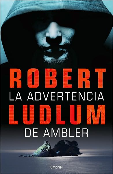 Cover for Robert Ludlum · La Advertencia De Ambler (Paperback Book) [Spanish, Tra edition] (2010)