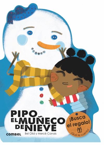 Pipo, El Muneco de Nieve - Bel Olid - Books - Combel Ediciones Editorial Esin, S.A. - 9788491010814 - July 1, 2017