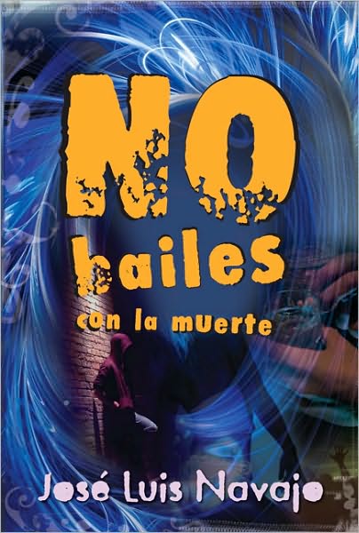 Cover for Jose Luis Navajo · No bailes con la muerte (Paperback Book) (2010)