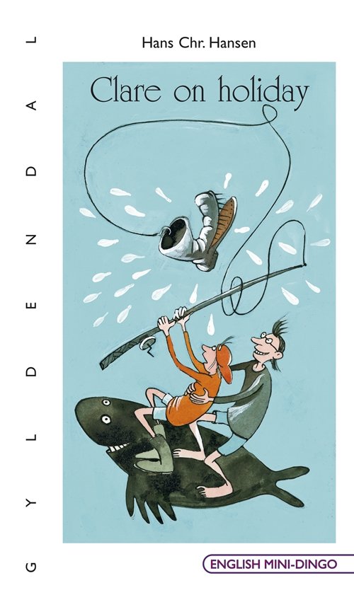 Cover for Hans Chr. Hansen · English Mini-Dingo - Primært til 3. klasse: Clare on holiday (Taschenbuch) [1. Ausgabe] (2013)
