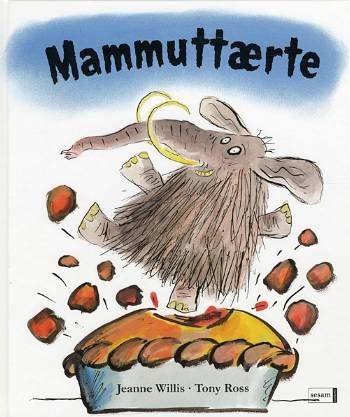 Cover for Jeanne Willis · Mammuttærte (Indbundet Bog) [1. udgave] (2008)