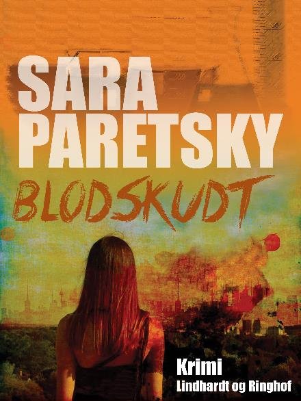 Cover for Sara Paretsky · Blodskudt (Sewn Spine Book) [2. wydanie] (2017)