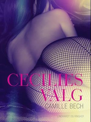 Cover for Camille Bech · Cecilies valg (Sewn Spine Book) [1th edição] (2018)