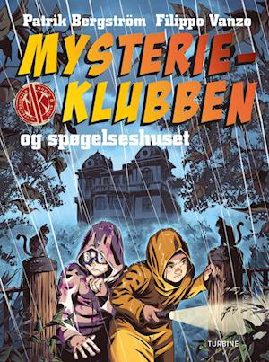 Cover for Patrik Bergström · Mysterieklubben og spøgelseshuset (Hardcover bog) [1. udgave] (2023)