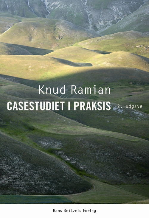 Casestudiet i praksis - Knud Ramian - Books - Hans Reitzels Forlag - 9788741254814 - August 13, 2012