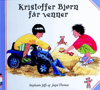 Cover for Stephanie Jeffs · Kristoffer Bjørn: Kristoffer Bjørn får venner (Book) [1st edition] (2002)