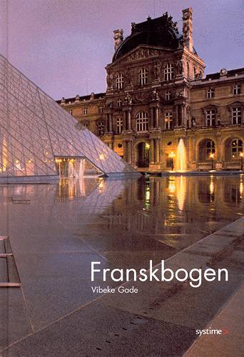 Cover for Vibeke Gade · Franskbogen (Sewn Spine Book) [4th edition] (2002)