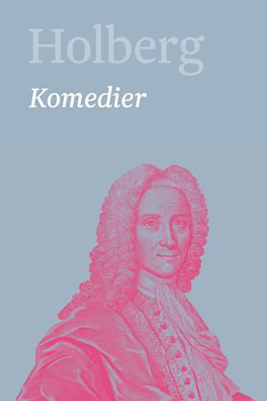 Cover for Ludvig Holberg · Holberg. Komedier 2 (Book) (2001)