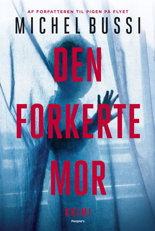 Cover for Michel Bussi · Den forkerte mor (Inbunden Bok) [1:a utgåva] (2021)