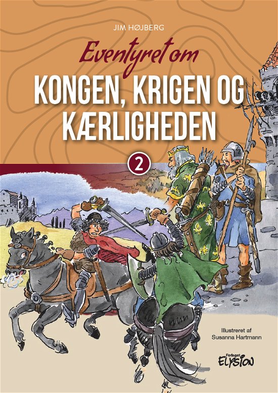 Cover for Jim Højberg · På eventyr 2: Eventyret om Kongen, krigen og kærligheden (Innbunden bok) [1. utgave] (2021)