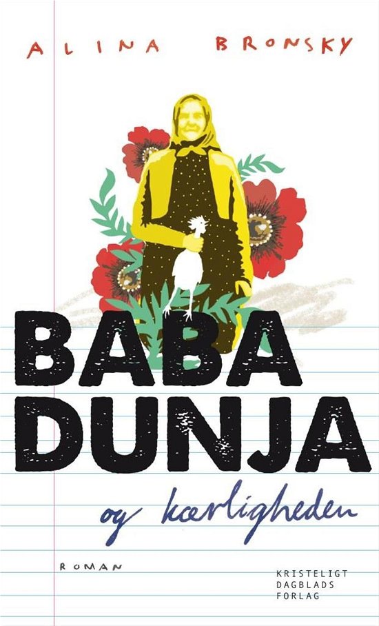 Baba Dunja - Alina Bronsky - Livres - Kristeligt Dagblads Forlag - 9788774672814 - 15 août 2016