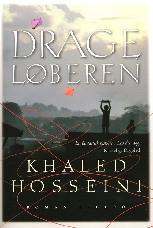 Cover for Khaled Hosseini · Drageløberen (Bound Book) [4th edition] [Indbundet] (2006)