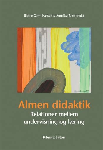 Almen didaktik -  - Bøger - Billesø & Baltzer - 9788778421814 - 1. maj 2006
