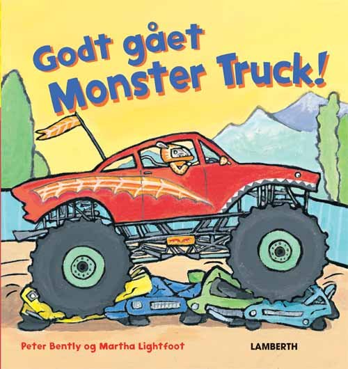 Cover for Peter Bently · Godt gået Monster Truck! (Bound Book) [1º edição] [Indbundet] (2013)
