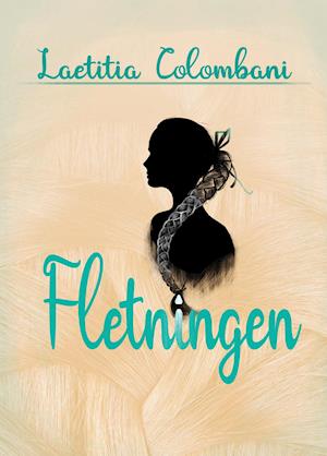 Cover for Laetitia Colombani · Fletningen: roman (Sewn Spine Book) [1th edição] (2019)