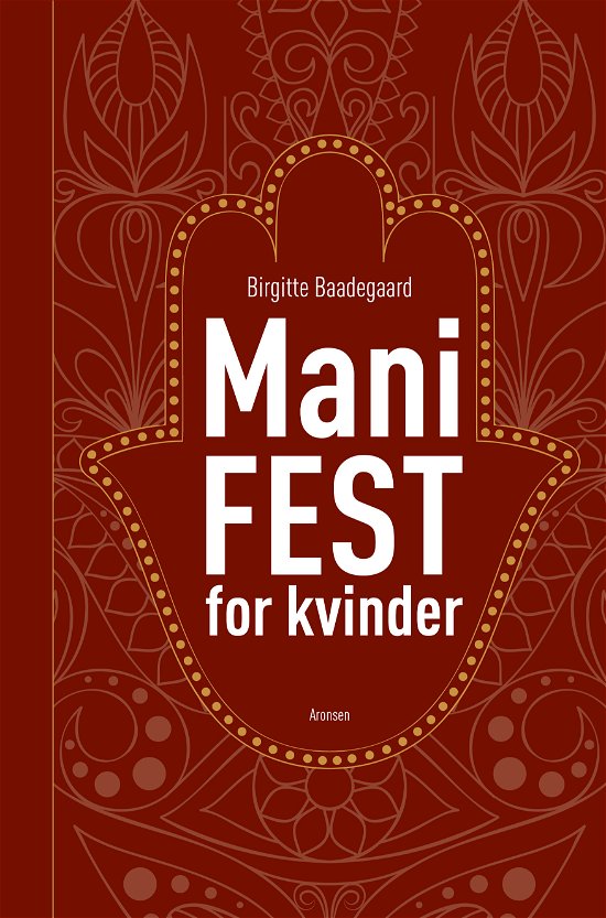 ManiFEST for kvinder - Birgitte Baadegaard - Books - Aronsen - 9788793338814 - April 11, 2019