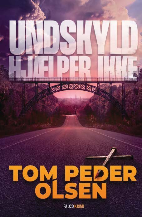 Cover for Tom Peder Olsen · Magnus Rhode: Undskyld hjælper ikke (Inbunden Bok) [1:a utgåva] (2024)