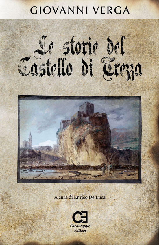 Cover for Giovanni Verga · Le Storie Del Castello Di Trezza. Ediz. Speciale (Book)