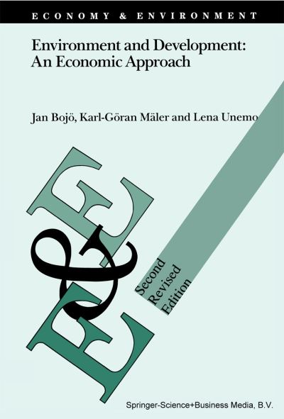 Environment and Development: An Economic Approach - Economy & Environment - Jan Bojoe - Books - Springer - 9789048141814 - December 6, 2010