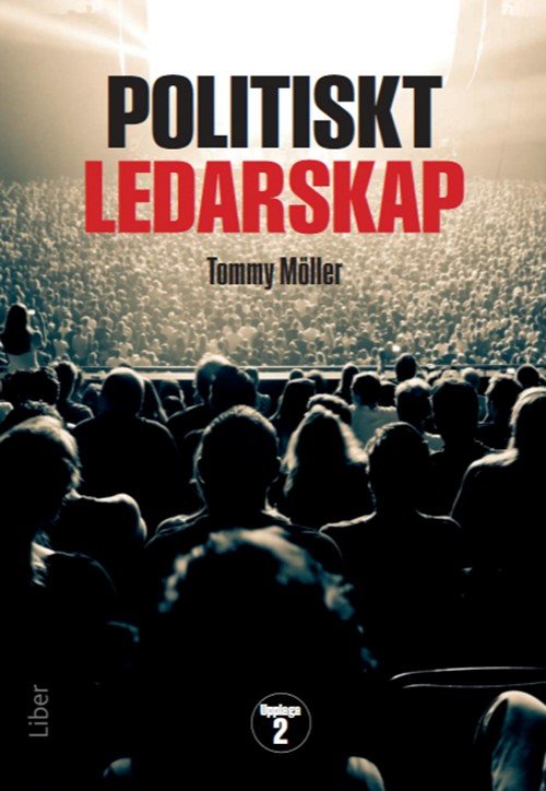 Cover for Möller Tommy · Politiskt ledarskap (2.uppl.) (Sewn Spine Book) (2016)