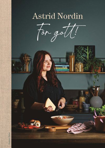 Cover for Astrid Nordin · För gott! (Gebundesens Buch) (2022)