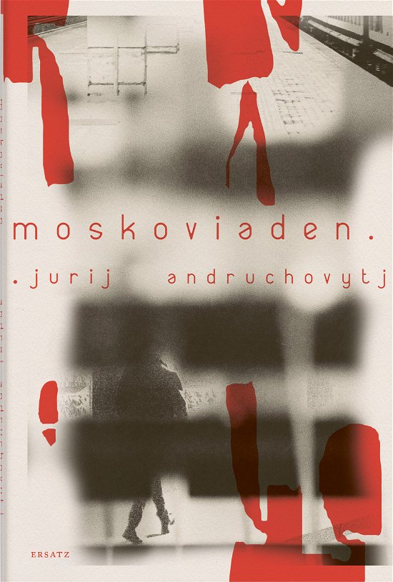 Cover for Jurij Andruchovytj · Moskoviaden (Indbundet Bog) (2023)