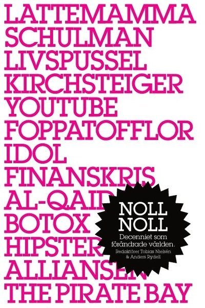 Cover for Jesper Högström · Noll noll : decenniet som förändrade världen (Book) (2009)