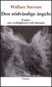 Cover for Wallace Stevens · Den nödvändige ängeln : essäer om verkligheten och fantasin (Bok) (2022)
