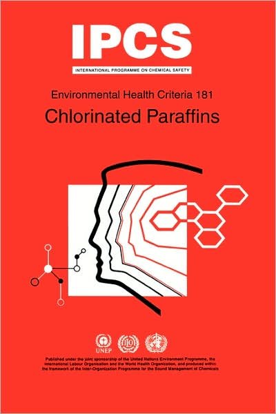 Cover for Ipcs · Chlorinated Paraffins (Environmental Health Criteria) (Pocketbok) [First Edition, First Printing edition] (1996)