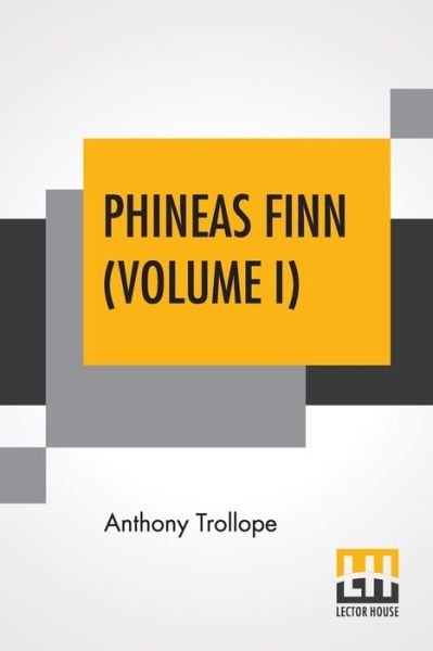Cover for Anthony Trollope · Phineas Finn (Volume I) (Paperback Book) (2019)