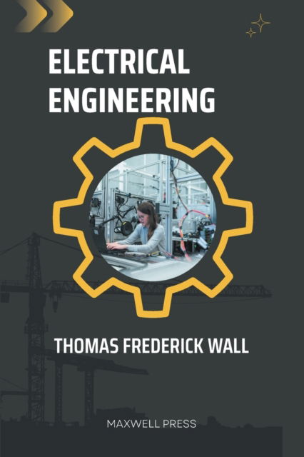 Cover for Thomas Frederick Wall · Electrical Engineering (Paperback Book) (2022)