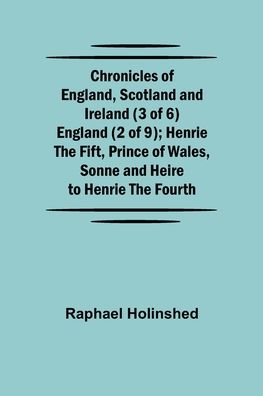 Cover for Raphael Holinshed · Chronicles of England, Scotland and Ireland (3 of 6) (Paperback Book) (2021)