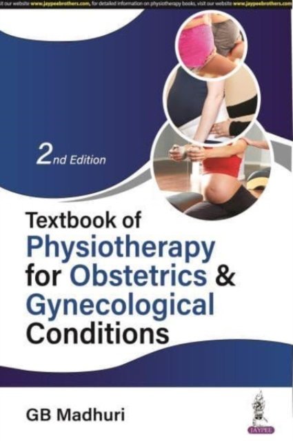 Cover for GB Madhuri · Textbook of Physiotherapy for Obstetrics &amp; Gynecological Conditions (Pocketbok) [2 Revised edition] (2023)