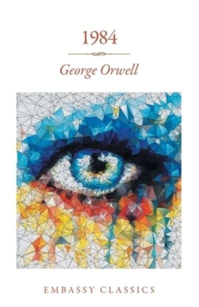 1984 - George Orwell - Livros - Embassy Books - 9789386450814 - 2019