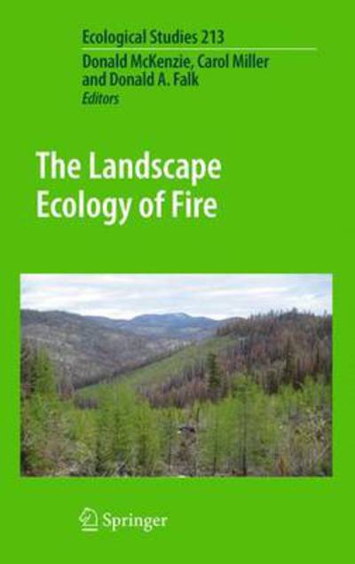 Donald Mckenzie · The Landscape Ecology of Fire - Ecological Studies (Pocketbok) [2011 edition] (2013)